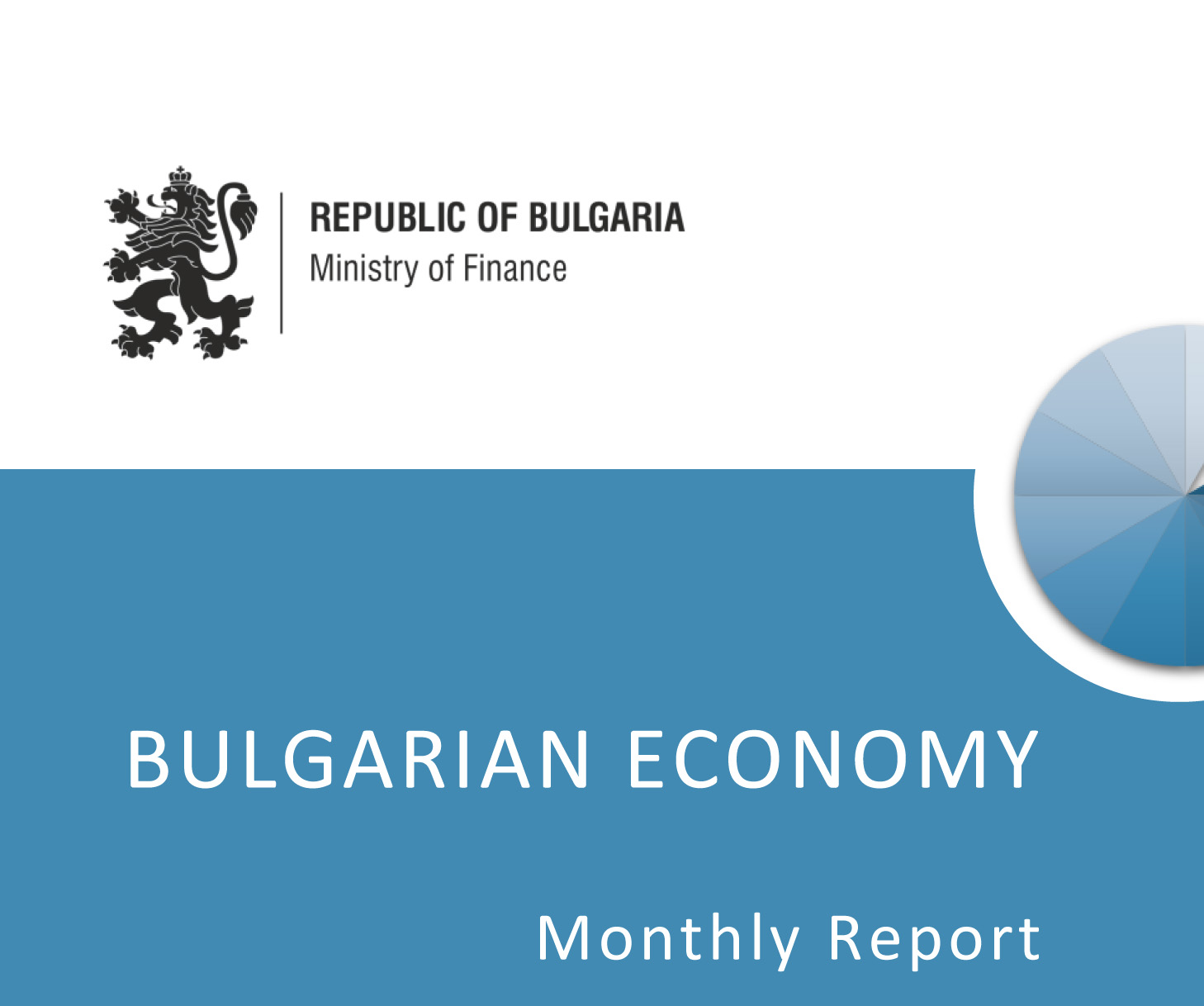 THE LATEST ISSUE OF THE MONTHLY REPORT ON BULGARIAN ECONOMY HAS BEEN RELEASED